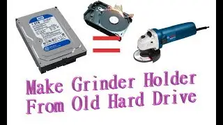 DIY: Make Grinder Holder From Old Hard Drive (HHD)