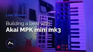 Live - Building a beat with the MPK mini mk3