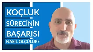 Koçluk sürecinin başarısı nasıl ölçülür?