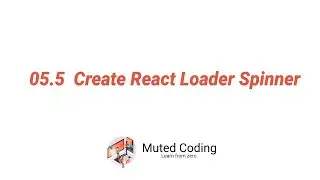05.5 Create React Loader Spinner-Build Full Ecommerce Site - Using React, Redux, Node.js and MongoDB