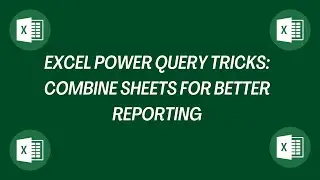 Master Power Query: Append Sheets from Folder Tutorial
