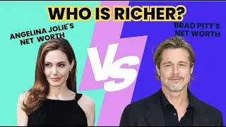Who is Richer: Brad Pitt or Angelina Jolie? #BradPittvsAngelinaJolie #CelebrityNetWorth