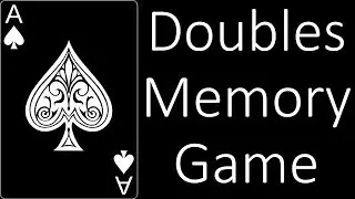 Doubles Memory Card Game (Summary Below)