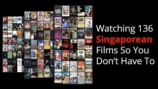Reviewing 136 Singaporean Films in an Hour