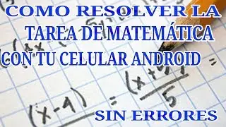 como resolver la tarea de matemática con tu celular 2017