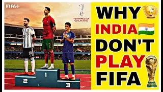 Why Can't India Play in the Football World Cup? 