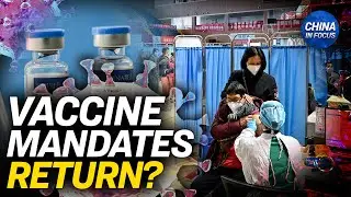China Pushes COVID-19 Vaccinations | China In Focus