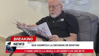 Desición de Boston y los Bonistas de la AEE