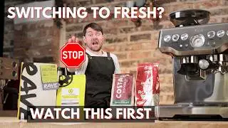 Switching to Fresh Coffee Beans - Without The Guess Work!