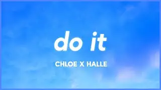 Chloe x Halle - Do It (Lyrics)