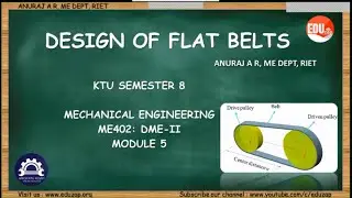 Design of Flat Belts | ME402: DME- 2 | KTU | Semester 8