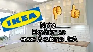Notre expérience avec la Cuisine IKEA !