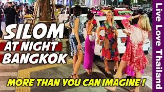 At Night In BANGKOK | SILOM More Than You Can Imagine 