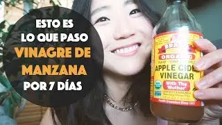 TOMÉ VINAGRE POR 7 DÍAS Y ESTO ES LO QUE ME PASÓ
