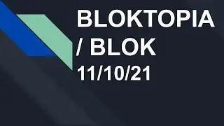 BLOKTOPIA / BLOK CRYPTO CURRENCY PRICE PREDICTION 11/10/21