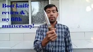 Pakistan Made Boot Knife Review | My Channel Update: 5 Years Doing YouTube Videos