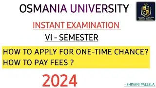 INSTANT EXAMINATION/ONE TIME EXAMINATION || HOW TO APPLY? || OSMANIA UNIVERSITY ||@shivanipallela
