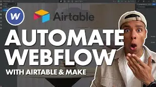 How to Automate Webflow with Airtable using Make - Webflow Tutorial