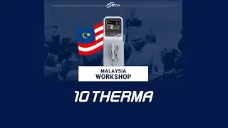 Malaysia 10THERMA Workshop ┃#텐써마┃#효과는텐써마
