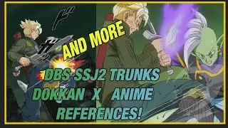 New Dokkan DBS Trunks Anime References (And More)