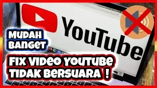 Cara Mengatasi Video Youtube Tidak BerSuara