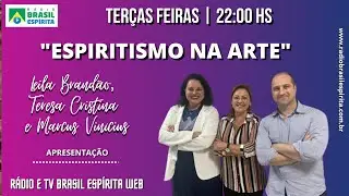 ESPIRITISMO NA ARTE - 2024  #10 #rbeoficial #radiobrasilespirita #espiritismonaarte