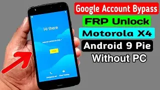 Moto X4 Google/FRP Bypass 2020┃XT1900-2/XT1900-3/XT1900-4/XT1900-5/XT1900-6/XT1900-7 Android 9_No PC