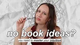 how to come up with book ideas ✨👩🏻‍💻 dissecting CREATIVE INTUITION pod.103