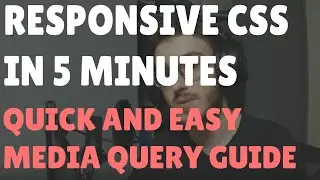 CSS Media Queries in 5 Minutes