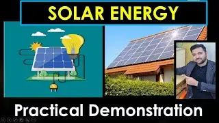 SOLAR ENERGY || Practical Demonstration in Urdu/Hindi.