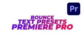 Free Bounce Text Preset or Templates for Adobe Premiere Pro.