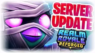 HUGE SERVER UPDATE for Realm Royale Reforged..