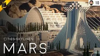 Cities Skylines: MARS (Episode 10 ft. Skibitth)