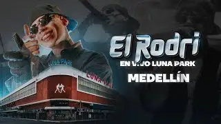 El Rodri - Medellín (En Vivo Luna Park)