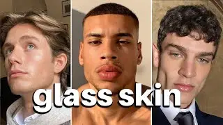 How to get glass skin as a guy