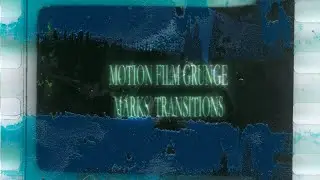 MOTION FILM GRUNGE MARKS TRANSITIONS