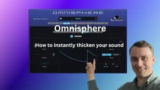 Omnisphere Unison - How to instantly thicken your sound