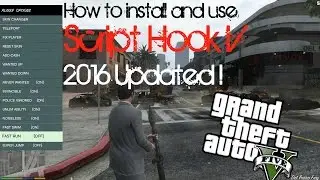 How to install Script Hook V for GTA 5 PC! (2016 UPDATED!!!) Tutorial