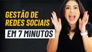 7 Minutos para Aprender Gestão de Redes Sociais