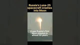 Russia's Luna-25 spacecraft crashes into Moon #trending #shorts #viral #russia