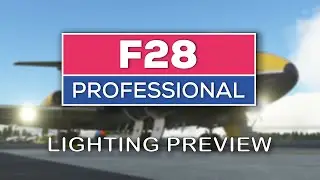 F28 Professional MSFS from Just Flight - Lighting Preview