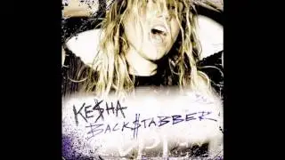 Ke$ha - Backstabber