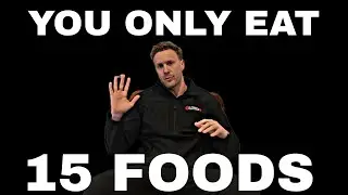You Only Eat 15 Foods