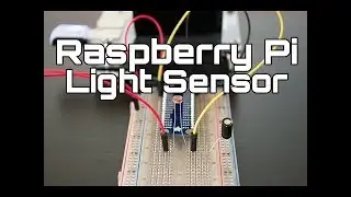 Raspberry Pi Light Sensor  A Simple LDR Tutorial
