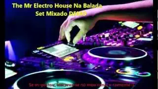 Set Mixado TheMrElectroHouse na Balada DEMO
