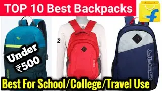TOP 10 Best Backpacks under 500 | Best Backpacks For School | Best Backpacks For College