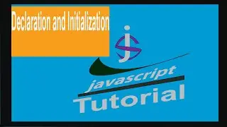javascript variable declaration and initialization