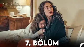 Sefirin Kızı 7. Bölüm (FULL HD)