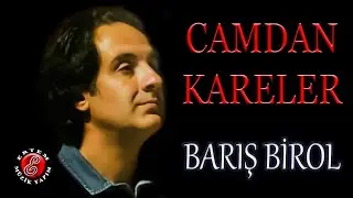 Barış Birol-Camdan Kareler (Ali Onursal Anısına)