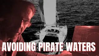 SAILING PIRATE WATERS - HOW WE DEFEND OURSELVES